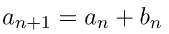 유형 1. $$a_{n+1} = a_n + b_n$$