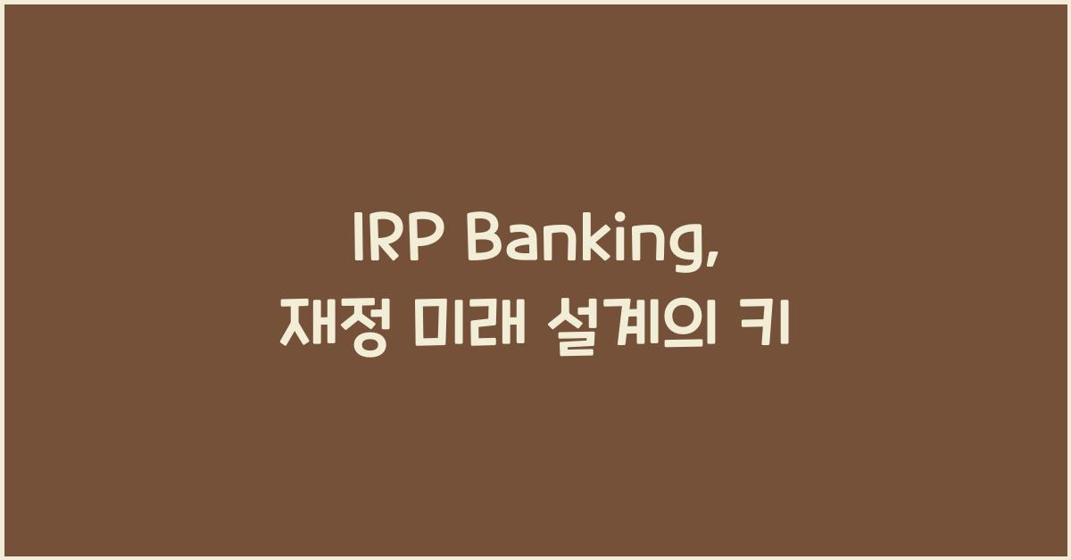 irp banking