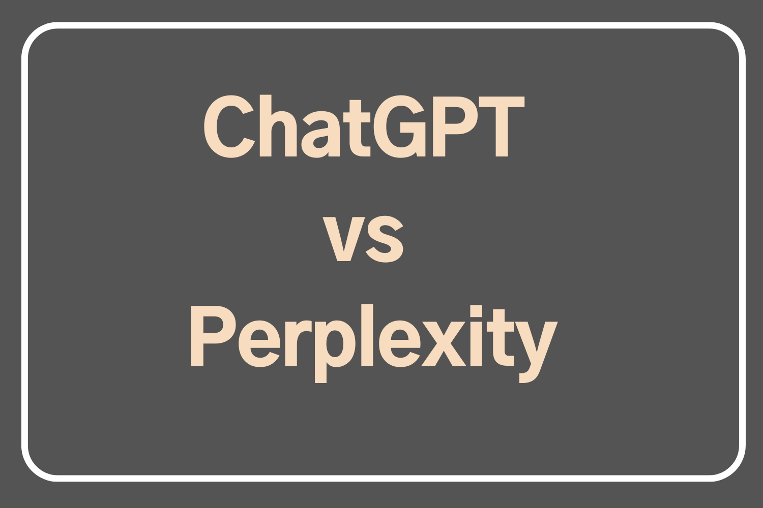 ChatGPT vs Perplexity
