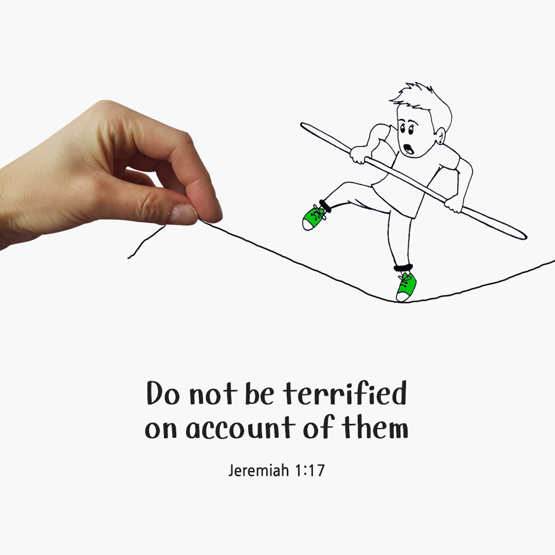 Do not be terrified on account of them. (Jeremiah 1:17) by pieonane Daily Bible quote image