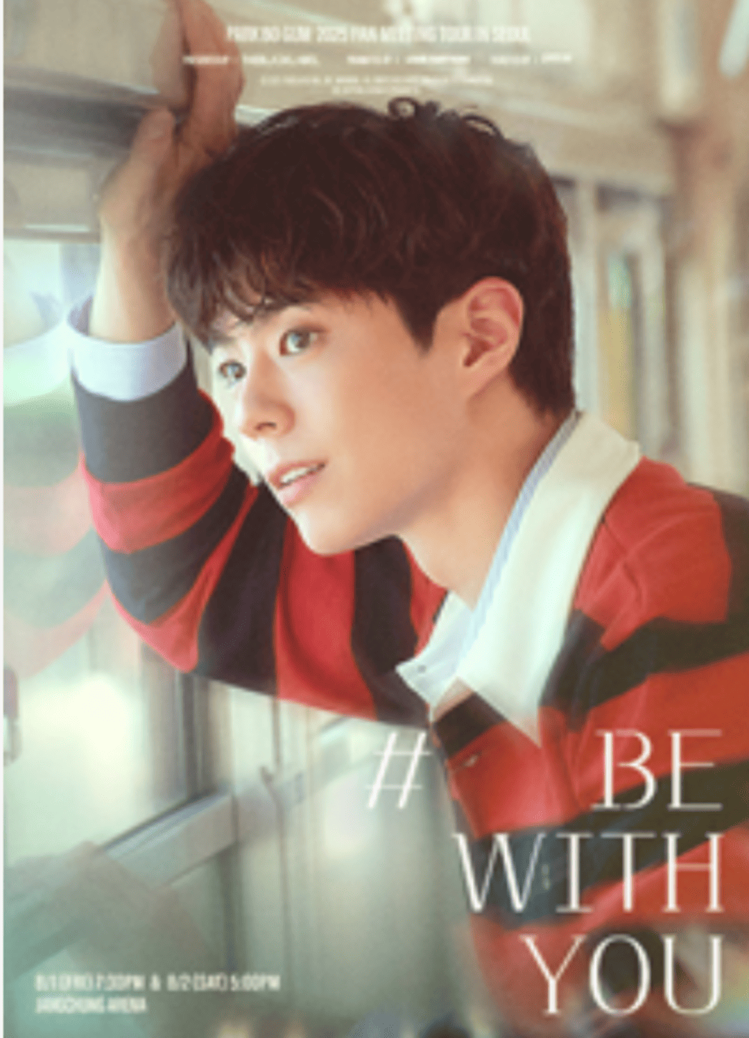 PARK BO GUM 2025 FAN MEETING TOUR [BE WITH YOU] IN SEOUL