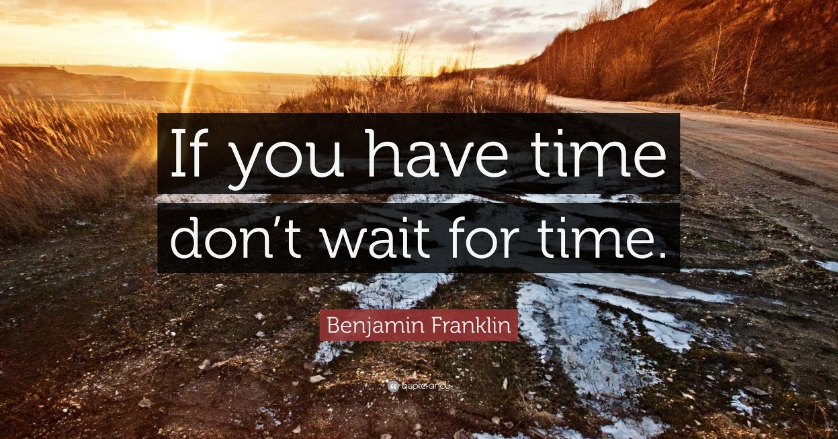 시간은 우리를 기다려 주지 않는다.