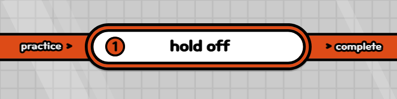 hold off