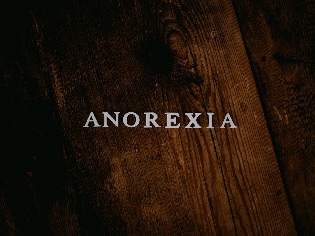 Anorexia.