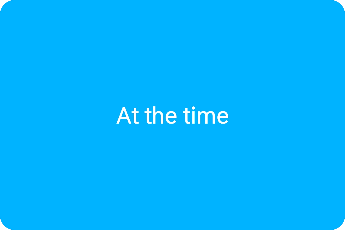 At the time
