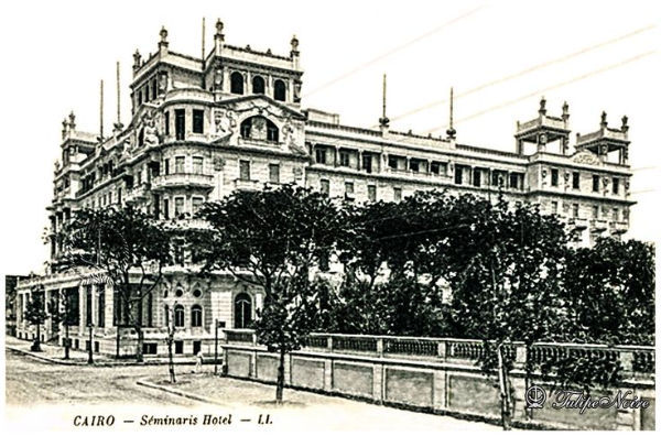Semiramis Hotel - Cairo in 1909 (사진 출처: Pinterest)