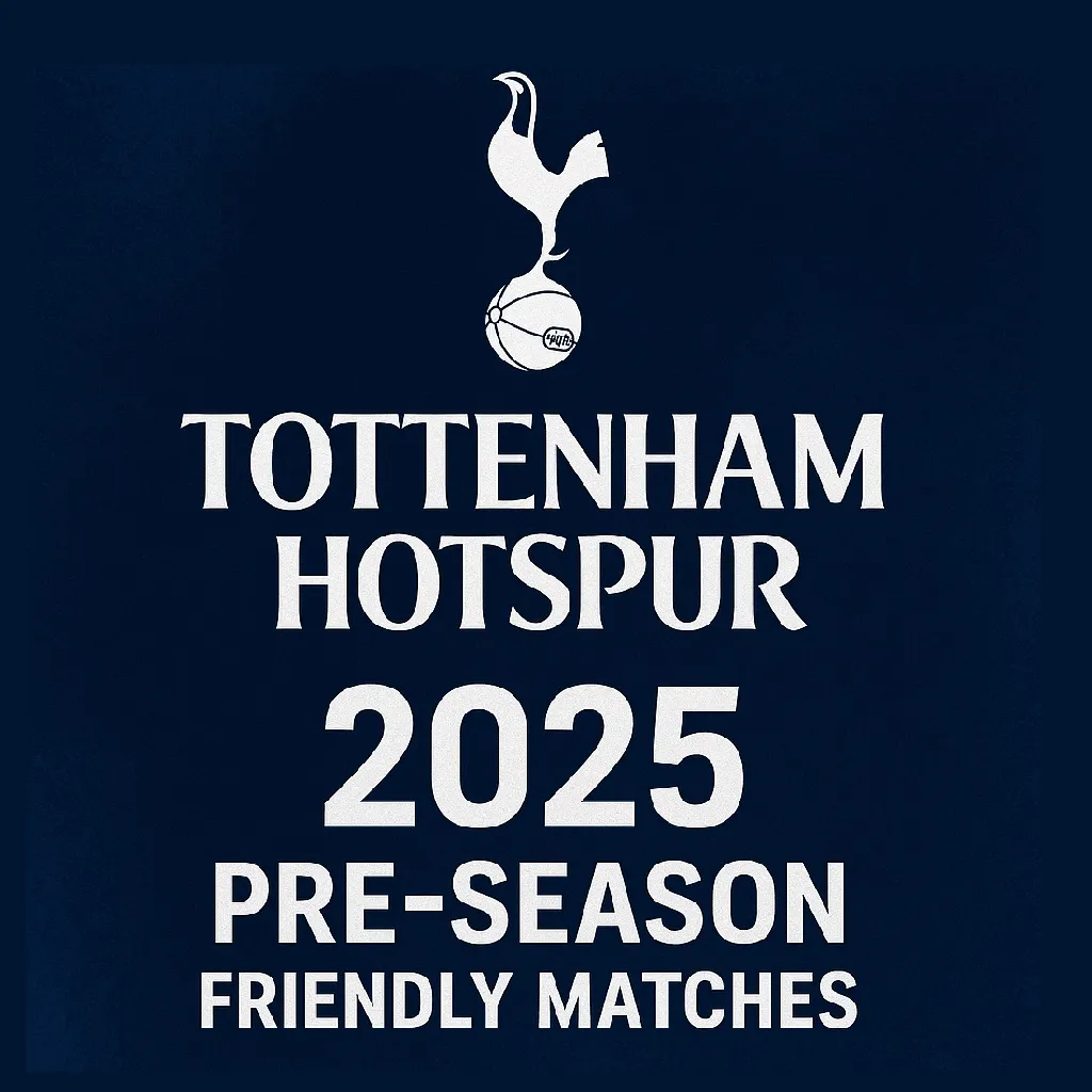 2025 토트넘 프리시즌 경기일정 및 중계 채널 안내
