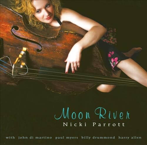 콘트라베이스를 안고 있는 니키패롯(Nicki Parrot)의 [Moon River] 앨범