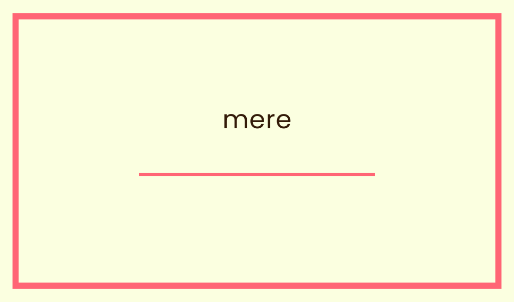 mere