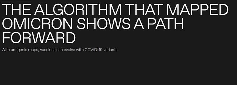 바이러스의 진화를 알 수 있는 항원 지도...오미크론은 완전 별종 VIDEO:THE ALGORITHM THAT MAPPED OMICRON SHOWS A PATH FORWARD