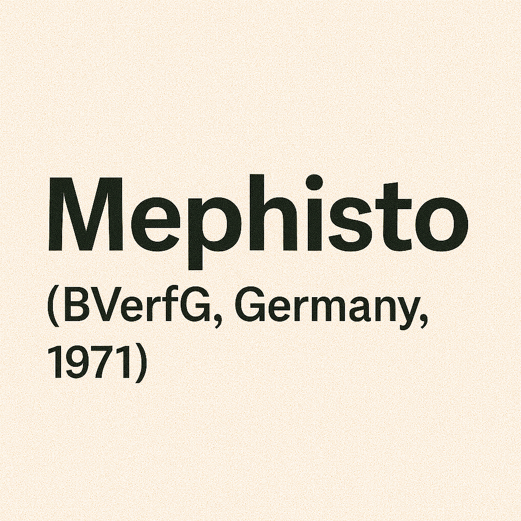 Mephisto (BVerfG, 1971): 예술의 자유와 인격권 충돌을 다룬 독일 기본권의 고전적 판례