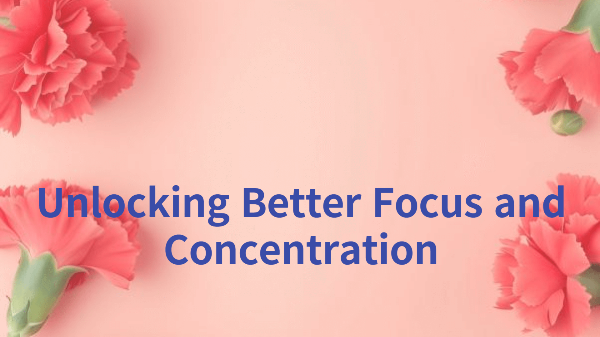 Unlocking Better Focus and Concentration