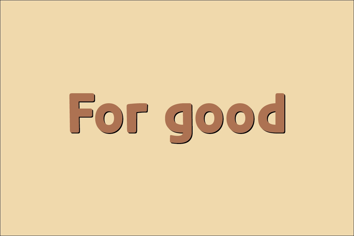 For good의 뜻