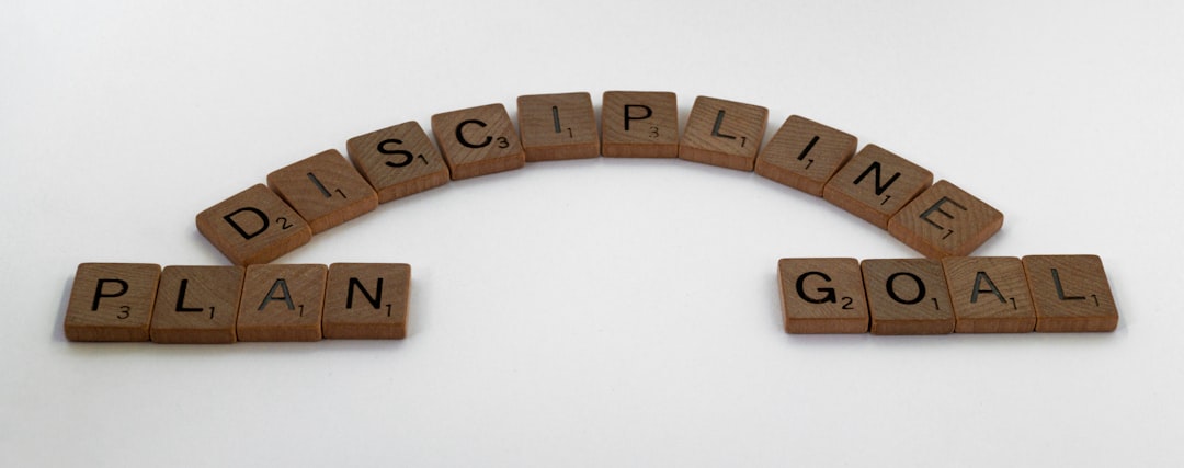 Discipline.