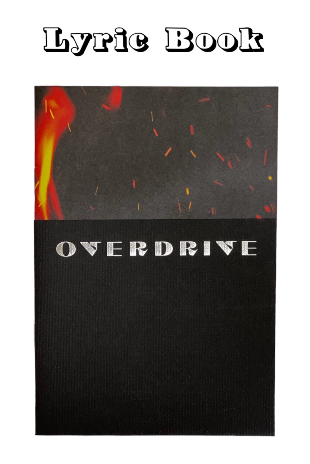 ‘OVERDRIVE’ Lyric Book