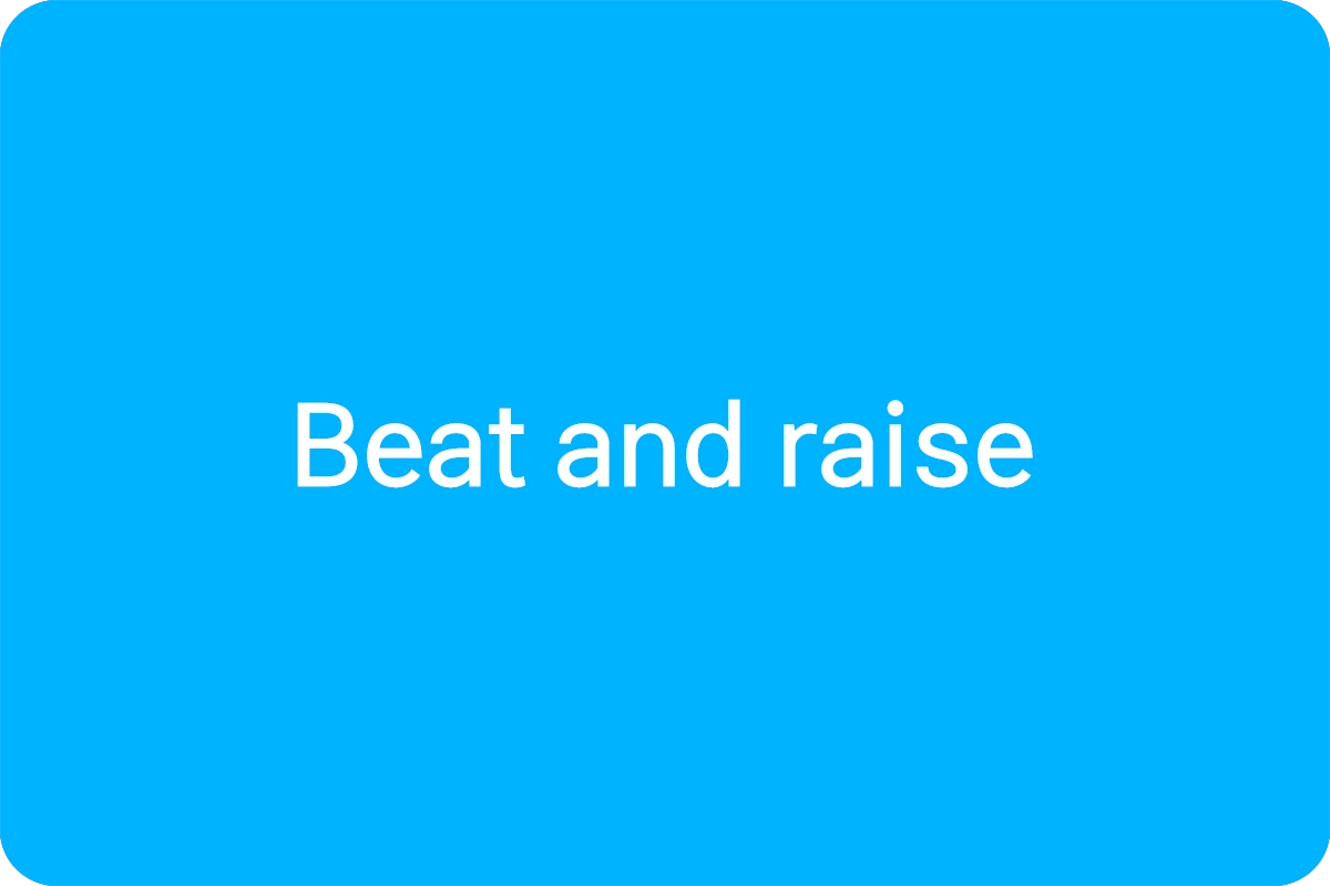 Beat and raise (경제학에서) 뜻