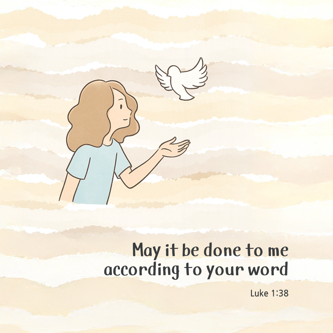 May it be done to me according to your word. (Luke 1:38) by pieonane Daily Bible quote image