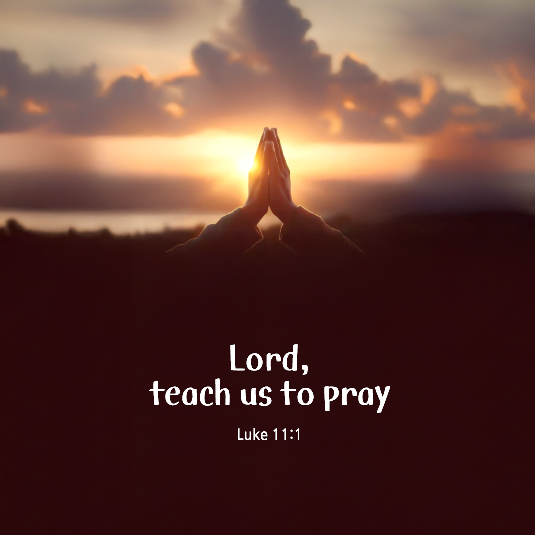 Lord, teach us to pray. (Luke 11:1) by pieonane Daily Bible quote image