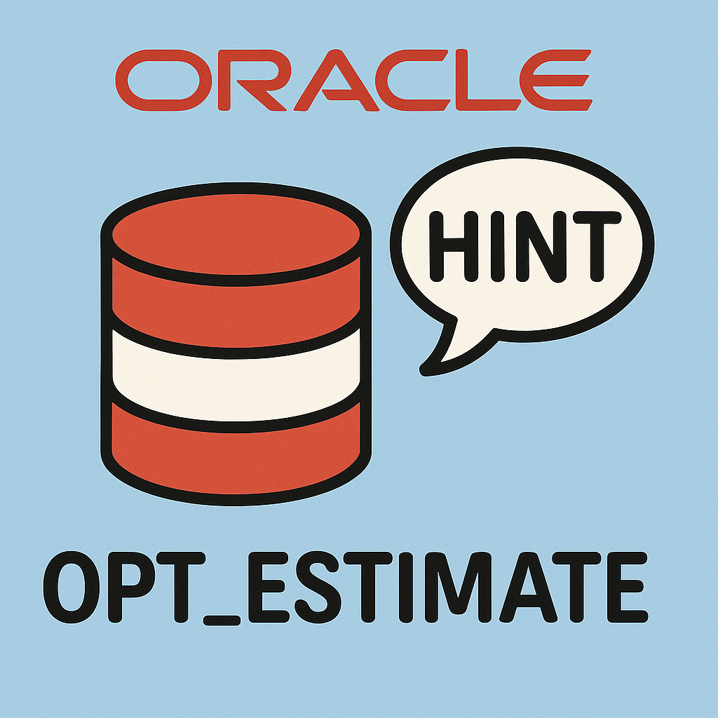 OPT_ESTIMATE 힌트 완벽 분석과 실전 활용 전략