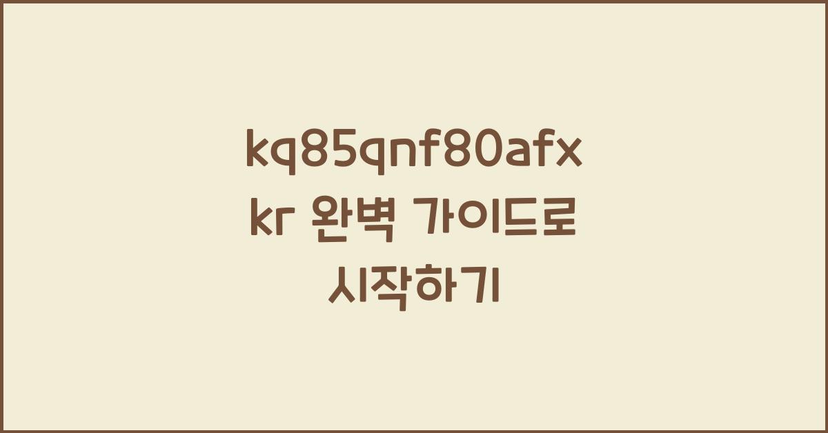 kq85qnf80afxkr