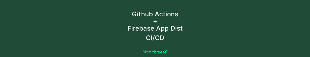 [Android] Github Actions로 Firebase App Distribution을 연동한 CI/CD 구현하기 포스트 썸네일