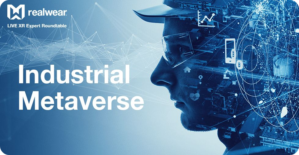 산업 메타버스 &ndash; 가상 속에서 생산하는 미래