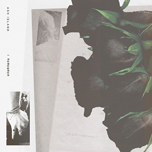 애쉬 아일랜드 ASH ISLAND 아이 리멤버 I Remember 곡설명 뮤비 가사