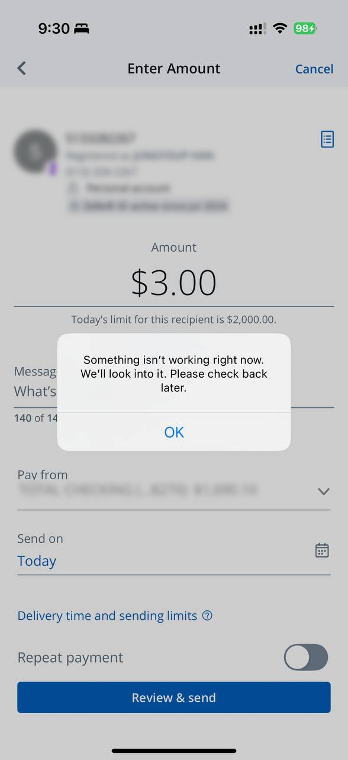 Chase app에서 zelle로 송금을 시도할 때, 가운데에 팝업이 나오고 Something isn't working right now. We'll look into it. Please check back later.가 쓰여있다.
