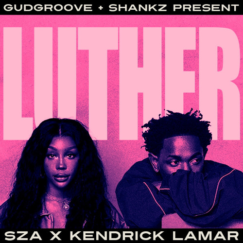 Kendrick Lamar &amp; SZA &lsquo;Luther&rsquo; 가사 해석 및 의미 분석
