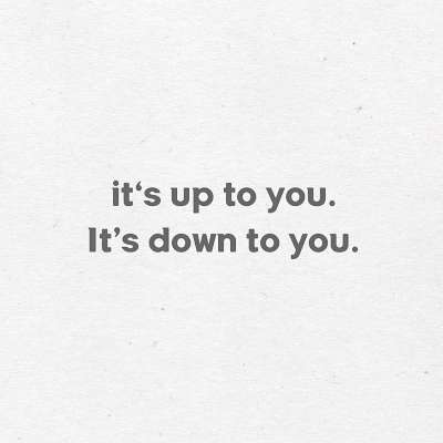 it&#39;s up to you와 it&#39;s down to you 뉘앙스 차이