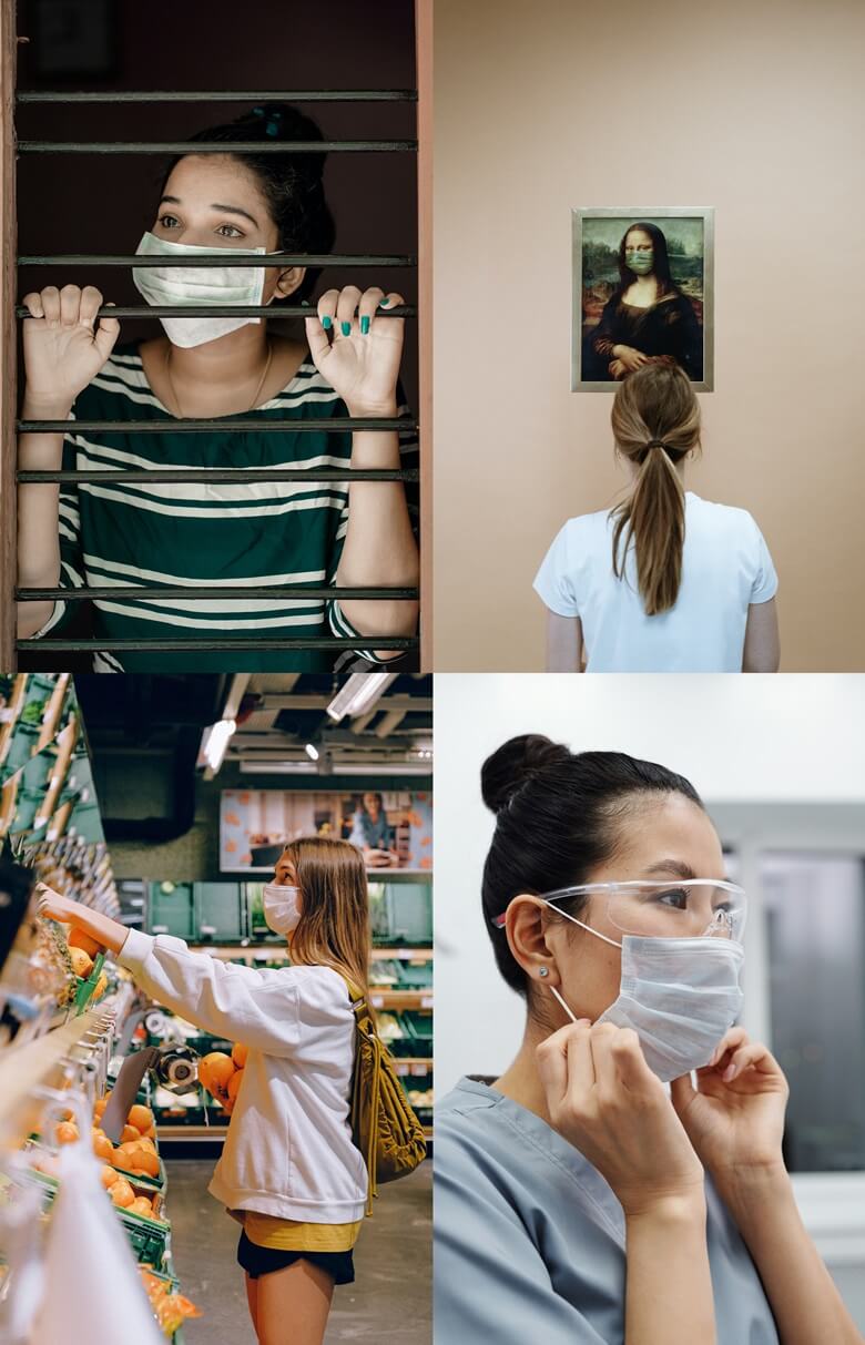 상단좌측부터 한 여성이 흰색 마스크를 쓰고 유리가 없는 세로로 된 긴 창문에 손가락 굵기의 창살이 가로로 듬성듬성 있고 그 창살을 양손으로 잡고 밖을 내다보고 있는 모습과 미술관에 걸려있는 모나리자가 마스크를 쓴 그림을 바라보고 있는 한여성의 뒷모습이며 하단좌측부터 짧은 반바지와 흰색 상의를 입은 한 여성이 규모가 큰 마켓에서 흰색 마스크를 쓰고 과일을 고르는 모습과 긴머리를 돌돌말아서 머리위로 묶고 투명 보안경과 흰색 마스크를 착용한 모습