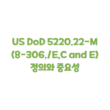 US DoD 5220.22-M