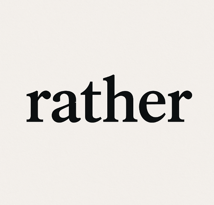 rather 꽤, 다소, 제법