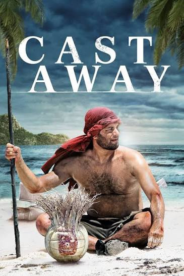 "캐스트 어웨이(Cast Away)" 명작인 이유