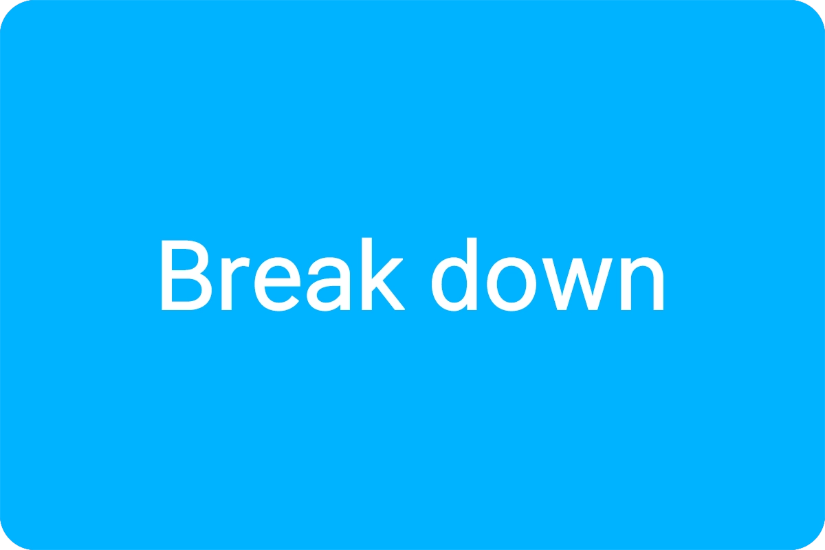 Break down 뜻