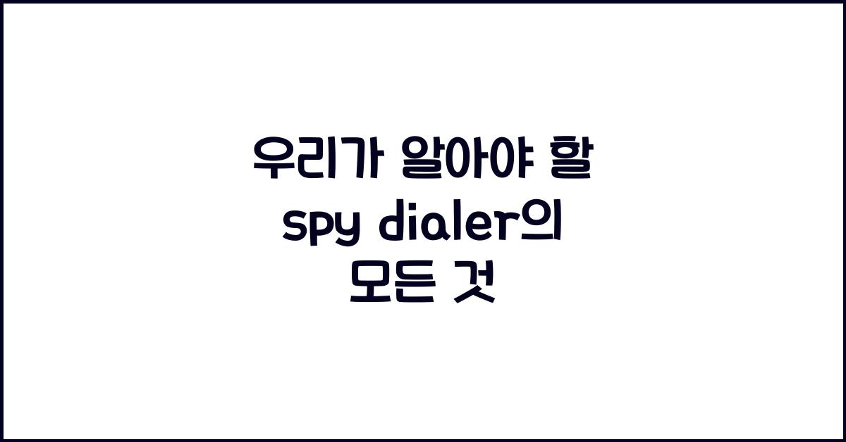 spy dialer