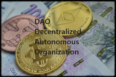 DAO(Decentralized Autonomous Organization)