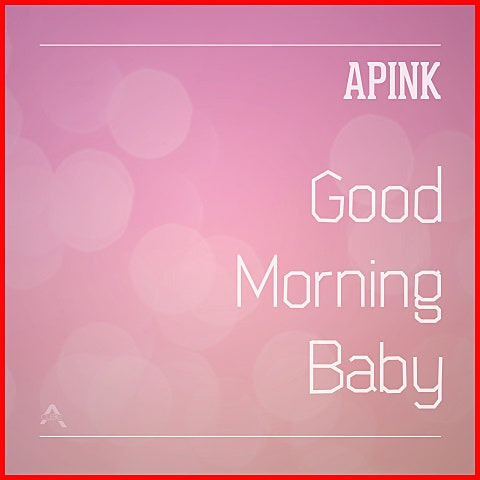 에이핑크 Good Morning Baby(굿모닝베이비) 앨범 사진