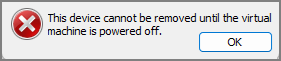 X This device cannot be removed until the virtual machine is powered off