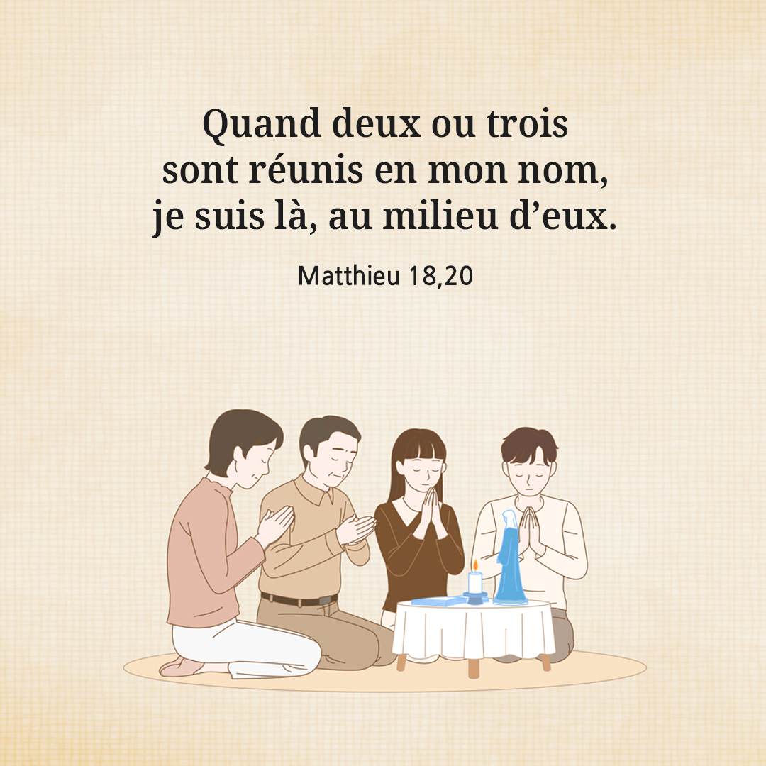 Quand deux ou trois sont r&eacute;unis en mon nom&#44; je suis l&agrave;&#44; au milieu d&rsquo;eux. (Matthieu 18&#44;20)