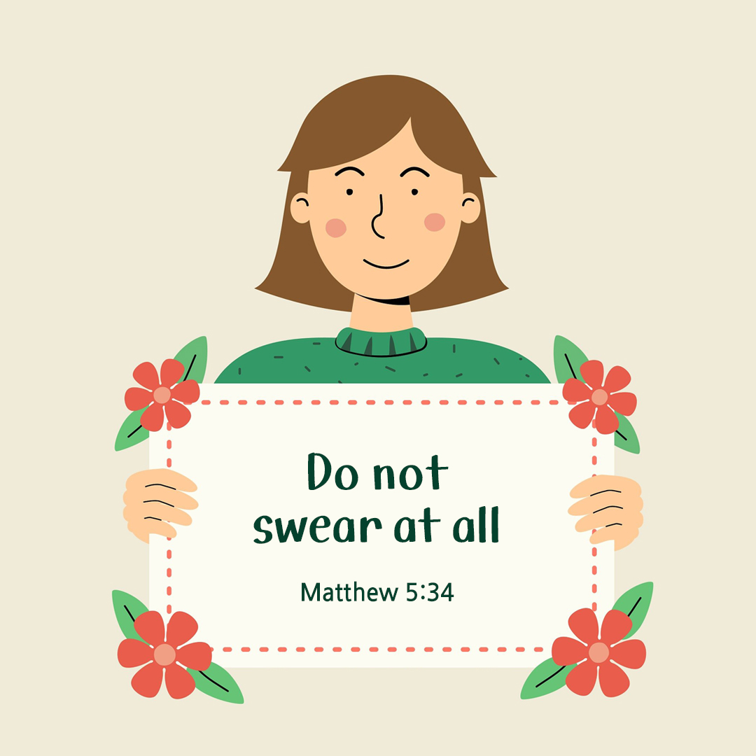 Do not swear at all. (Matthew 5:34) by pieonane Daily Bible quote image