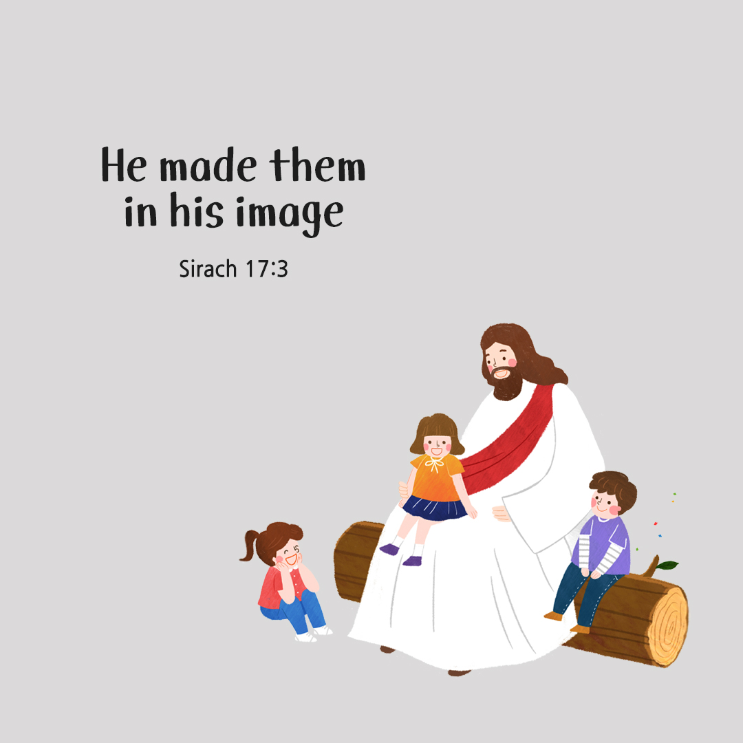 He made them in his image. (Sirach 17:3) by pieonane Daily Bible quote image