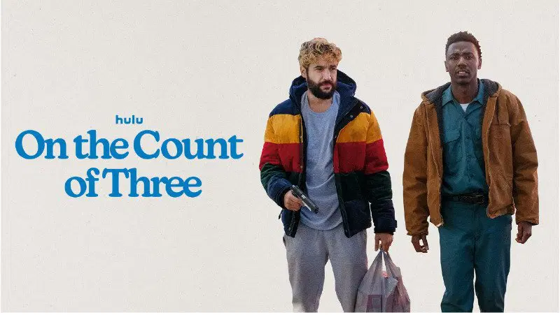 온 더 카운트 오브 쓰리(On the Count of Three)