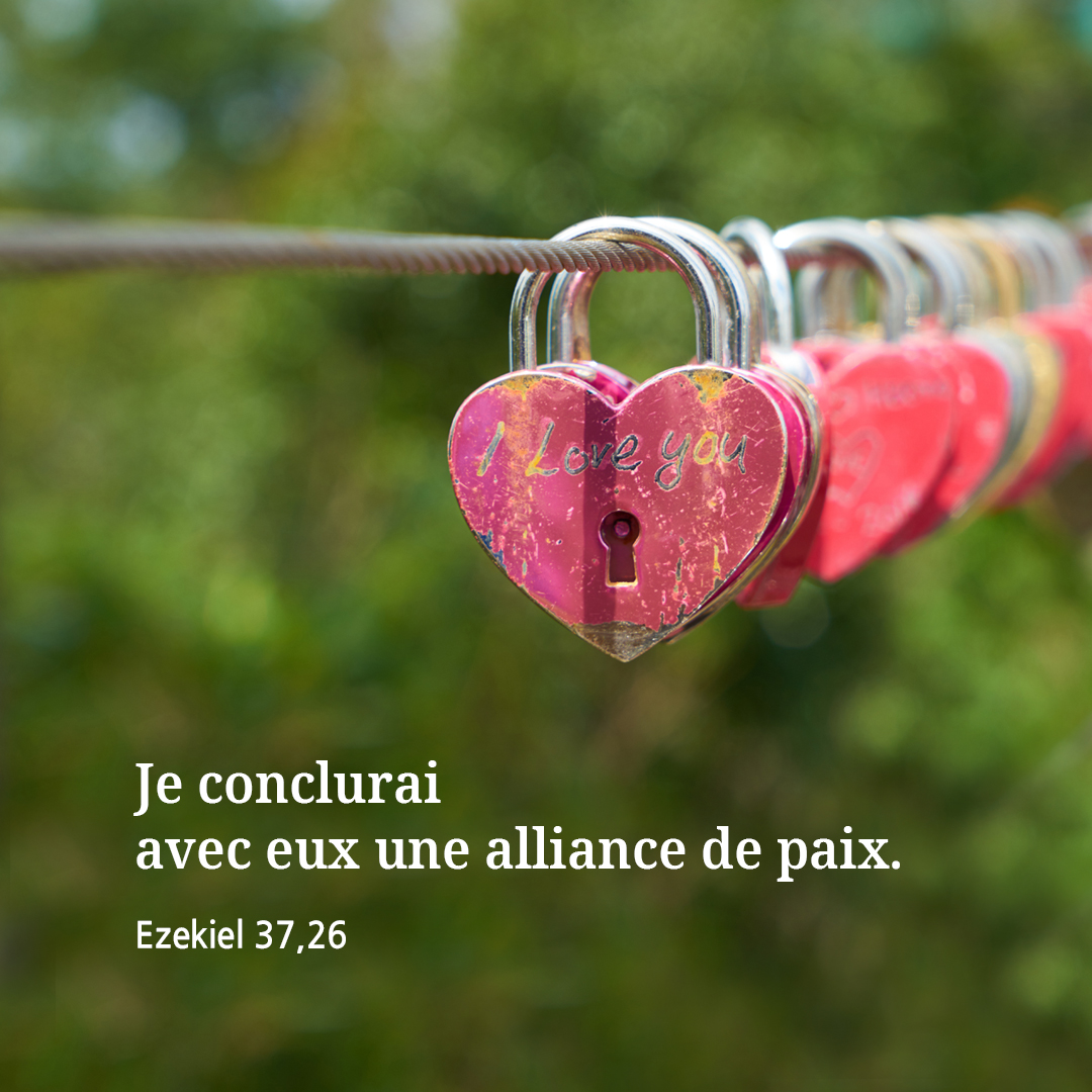 Je conclurai avec eux une alliance de paix. (Ezekiel 37,26)