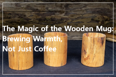 The Magic of the Wooden Mug