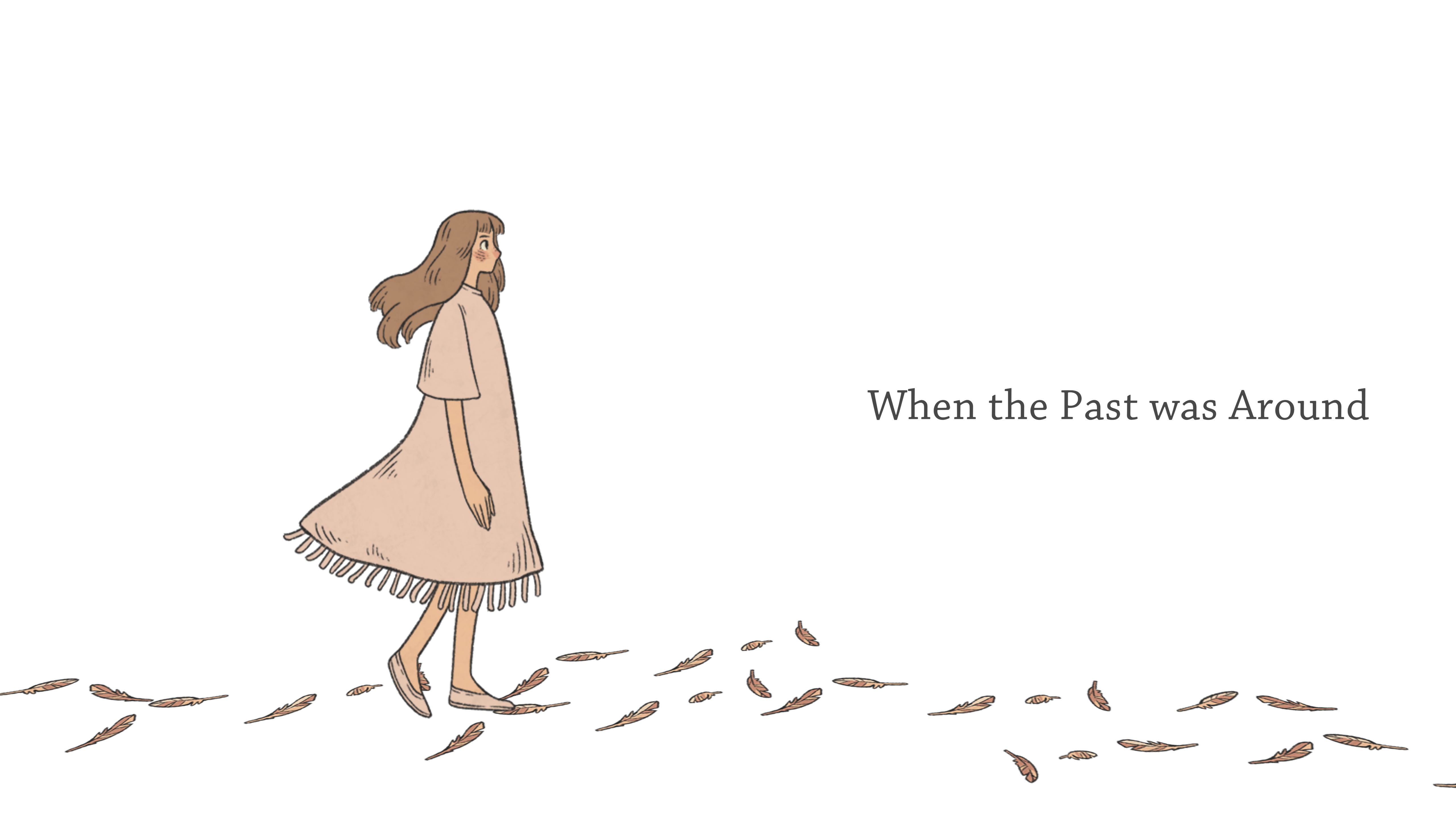 과거가 우리 곁에 머무를 때, When The Past Was Around 게임