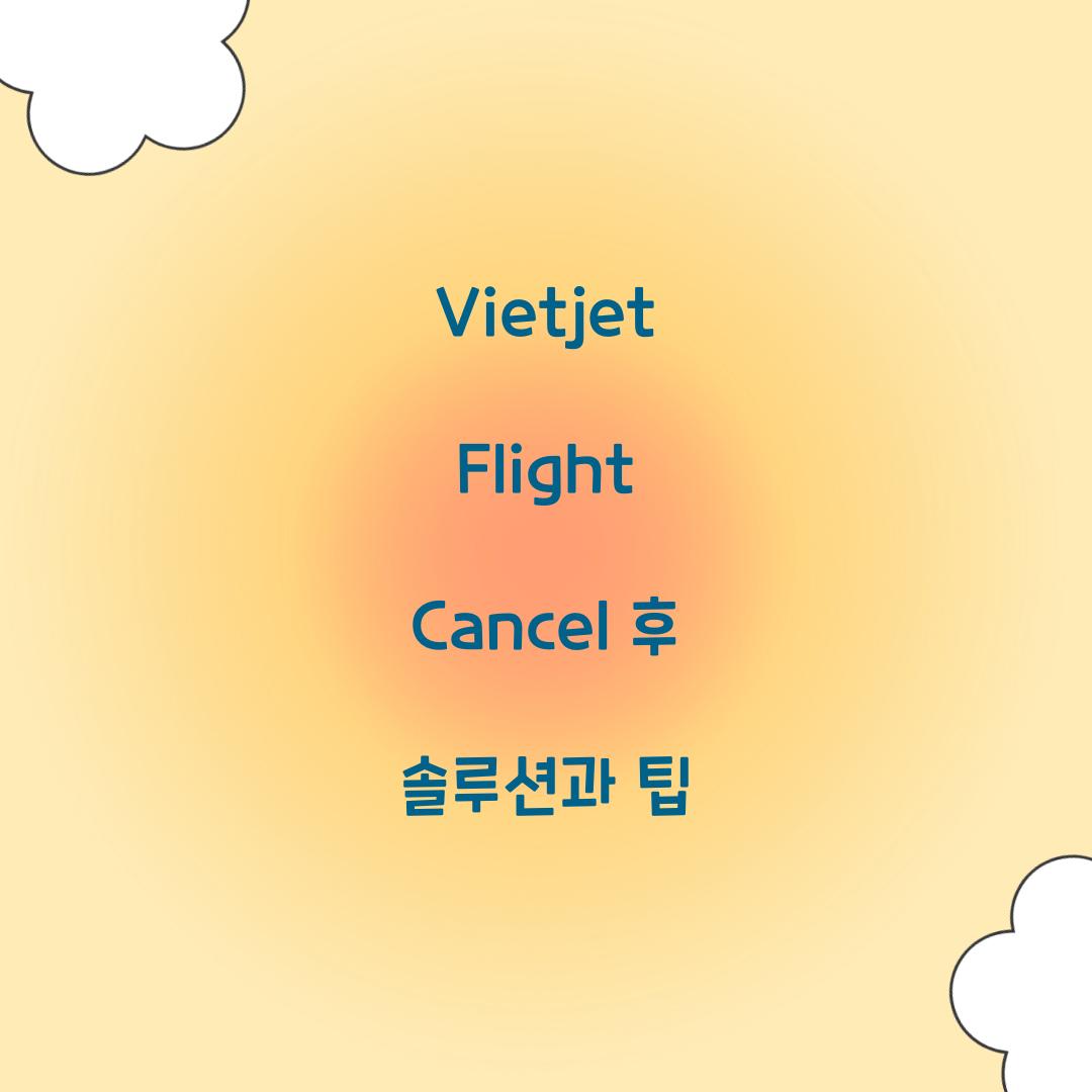 vietjet flight cancel