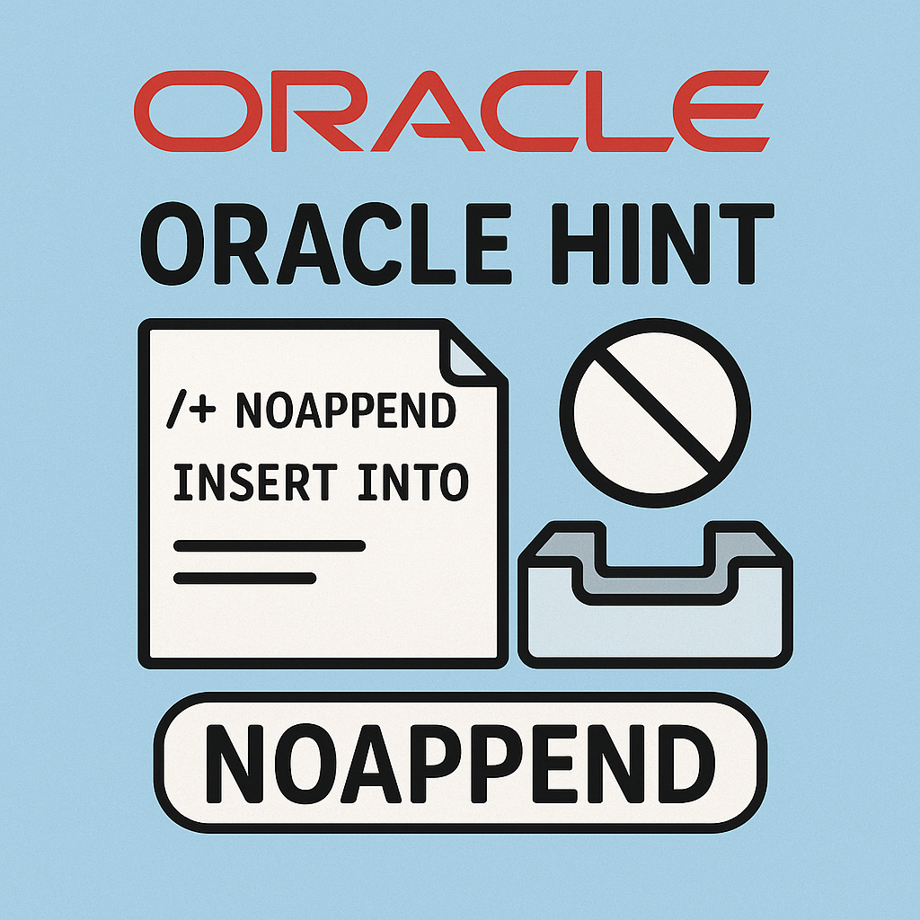 NOAPPEND 힌트 완벽 분석과 실전 활용 전략