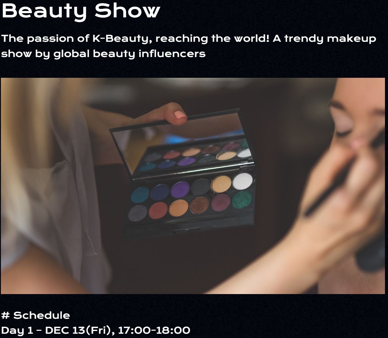 글로벌인플루언서엑스포 2024의 주요 프로그램 및 일정 Day 1 - Beauty Show