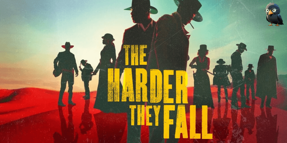 더 하더 데이 폴 (The Harder They Fall)